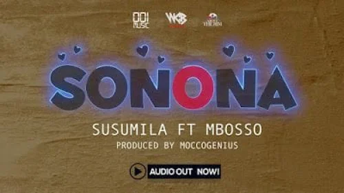 Susumila - Sonona (feat. Mbosso)