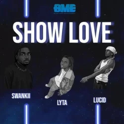 Swankii - Show Love (feat. Lyta & Lucid)