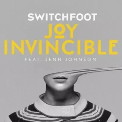 Switchfoot - Joy Invisible (feat. Jenn Johnson)