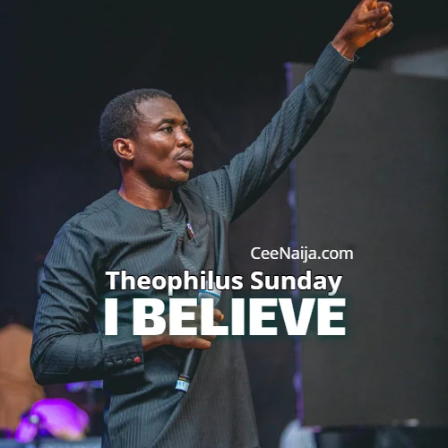 THEOPHILUS SUNDAY - I Believe (Live) [Official Audio]