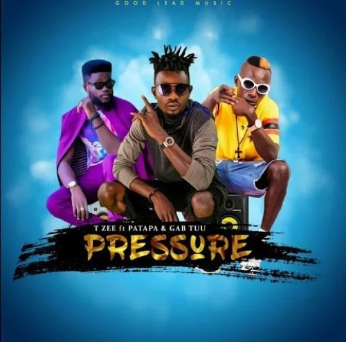 TZee - Pressure (feat. Patapaa & Gab Tuu)