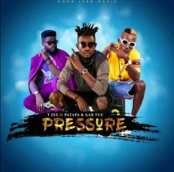 TZee - Pressure (feat. Patapaa & Gab Tuu)
