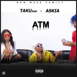 Taku Joel - ATM (feat. Askia)