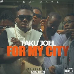 Taku Joel - For My City