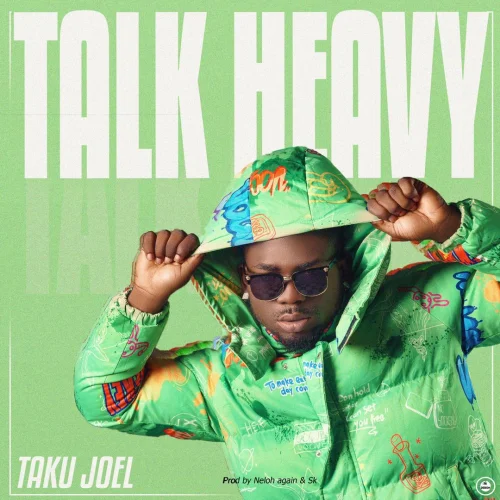 Taku Joel - Talk Heavy