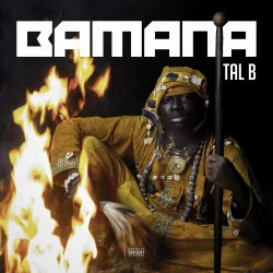 Tal B - Bamana (2020)