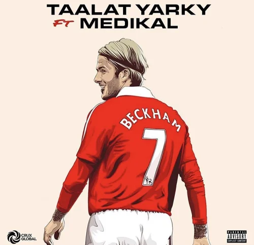 Talaat Yarky - Beckham (feat. Medikal)