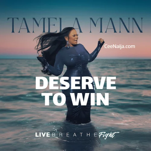 Tamela Mann - Deserve To Win