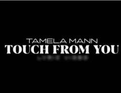 Tamela Mann - Touch From You