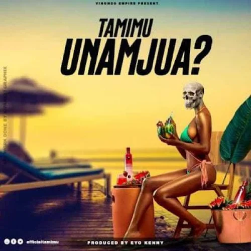 Tamimu - Unamjua