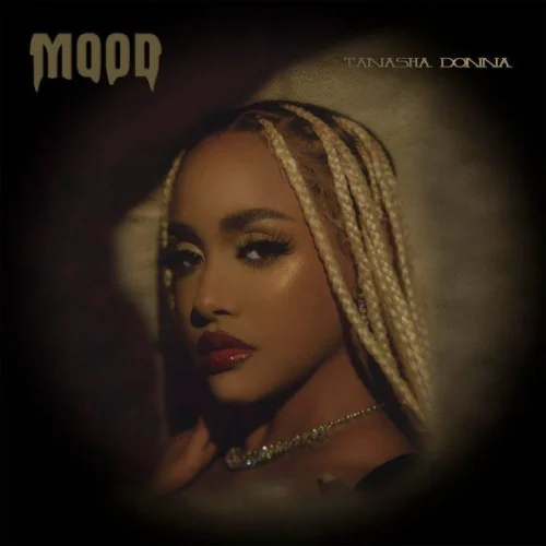 Tanasha Donna - Mood