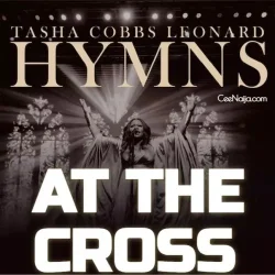Tasha Cobbs Leonard - At The Cross