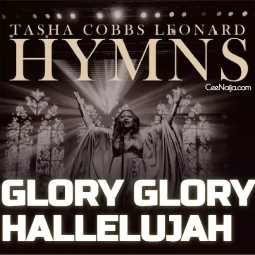 Tasha Cobbs Leonard - Glory Glory Hallelujah