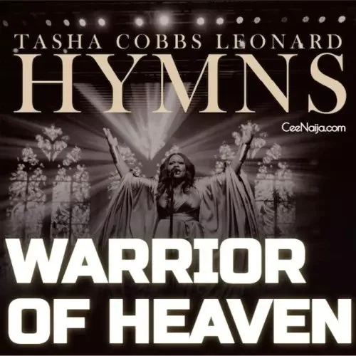 Tasha Cobbs Leonard - Warrior Of Heaven