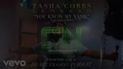 Tasha Cobbs Leonard - You Know My Name