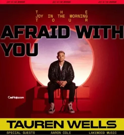 Tauren Wells - Afraid With You