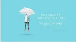 Tauren Wells - Millionaire (Good Like That) (feat. Kirk Franklin)