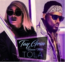 TayGrin - TOLA (feat. Vanessa Mdee)