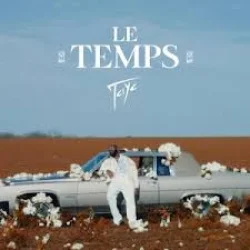 Tayc - Le Temp