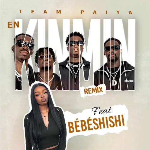 Team Paiya - En Kinmin REMIX (feat. Bebeshishi)