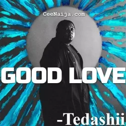 Tedashii - Good Love