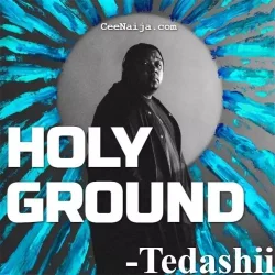 Tedashii - Holy Ground