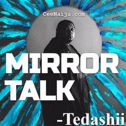 Tedashii - Mirror Talk