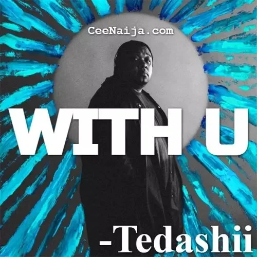 Tedashii - With U