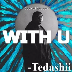Tedashii - With U