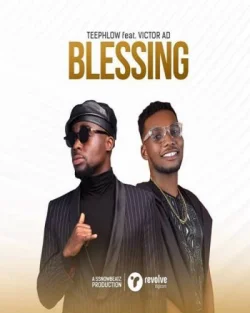 TeePhlow - Blessing (feat. Victor AD)