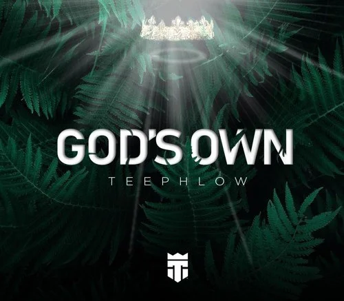 TeePhlow - God's Own