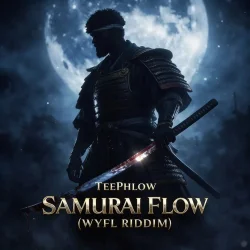 TeePhlow - Samurai Flow (WYFL Riddim)