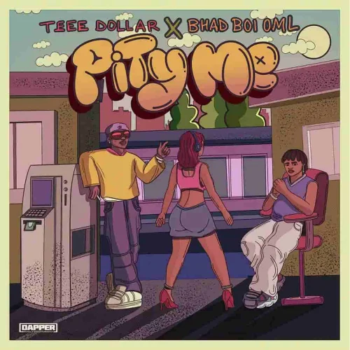 Teee Dollar - Pity Me (feat. Bhadboi OML)