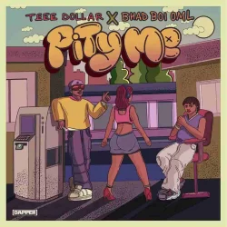 Teee Dollar - Pity Me (feat. Bhadboi OML)