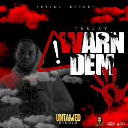 Teejay - Warn Dem (feat. Chings Record)