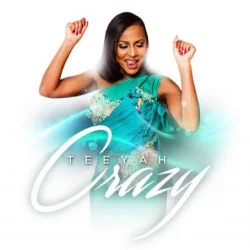 Teeyah - Crazy