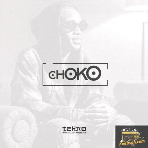 Tekno - Choko