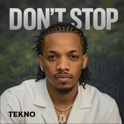 Tekno - Don’t Stop