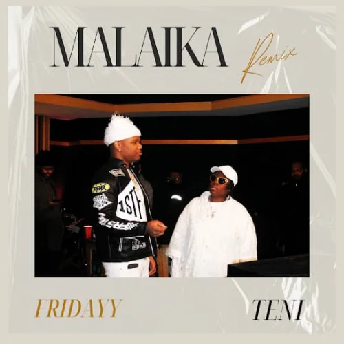 Teni - Malaika (feat. Fridayy)