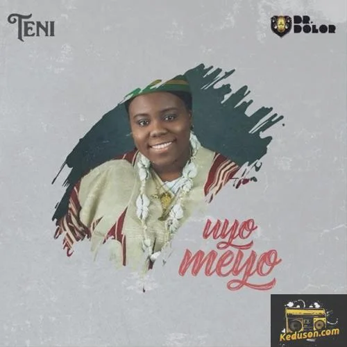Teni - Uyo Meyo