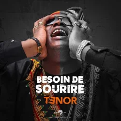 Tenor - Besoin De Sourire (feat. Tenor)