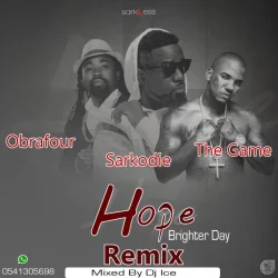 The Game - Hope (Brighter Day) Remix (Mixed By DJ Ice) (feat. Sarkodie & Obrafour)