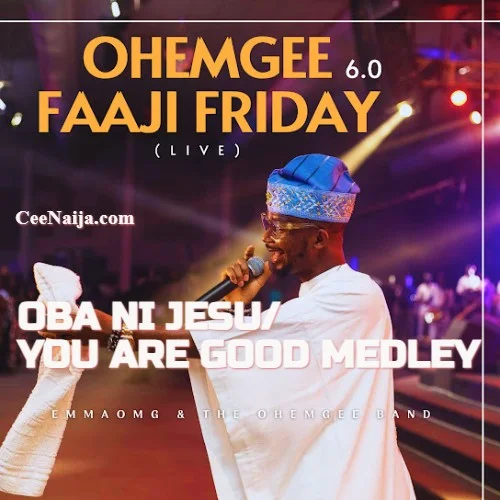 The OhEmGee Band - Oba Ni Jesu / You Are Good Medley (Live)