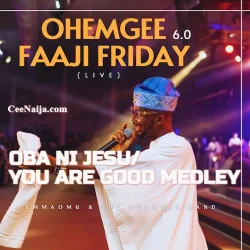 The OhEmGee Band - Oba Ni Jesu / You Are Good Medley (Live)
