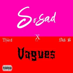 Thiird - So Sad / Vagues