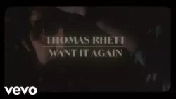 Thomas Rhett - Want It Again