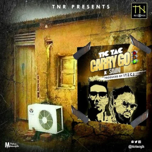 Tic Tac - Carry (feat. Samini)