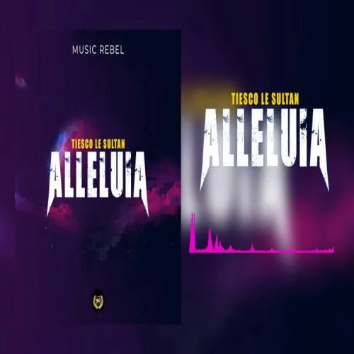 Tiesco Le Sultan - Alleluia