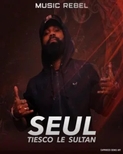 Tiesco Le Sultan - Seul