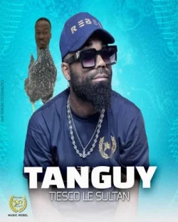Tiesco Le Sultan - Tanguy